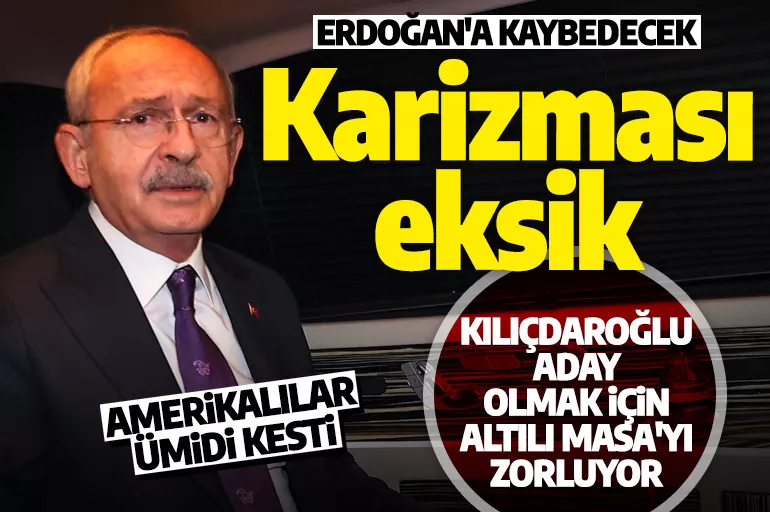 Foreign Affairs'ten Kılıçdaroğlu yorumu: Karizması eksik, modası geçmiş