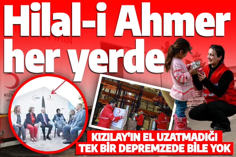 Kızılay çadırı önünde 'Kızılay nerede?' diyen Kılıçdaroğlu için gerçekler! Hilal-i Ahmer deprem bölgesinde yaraları sarıyor