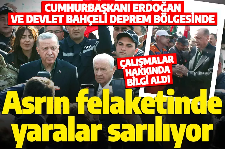Son dakika: Cumhurbaşkanı Erdoğan ve MHP Lideri Bahçeli Hatay'da