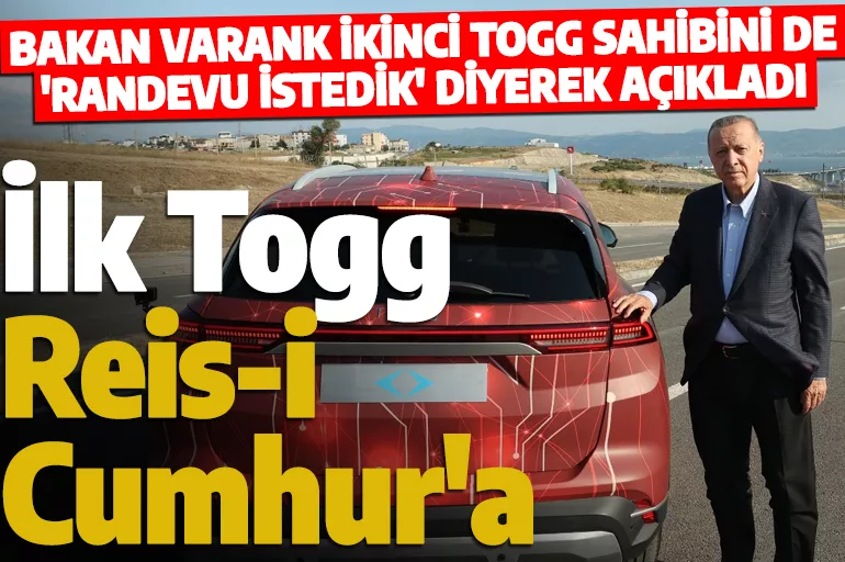 Bakan Varank duyurdu: Pazartesi günü İlk Togg'u Cumhurbaşkanı Erdoğan'a teslim ediyoruz, ikinci aracı da...