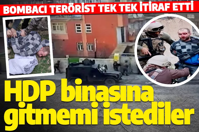 Bombacı teröristten şok itiraflar: Örgüt HDP binasına gitmemi istedi