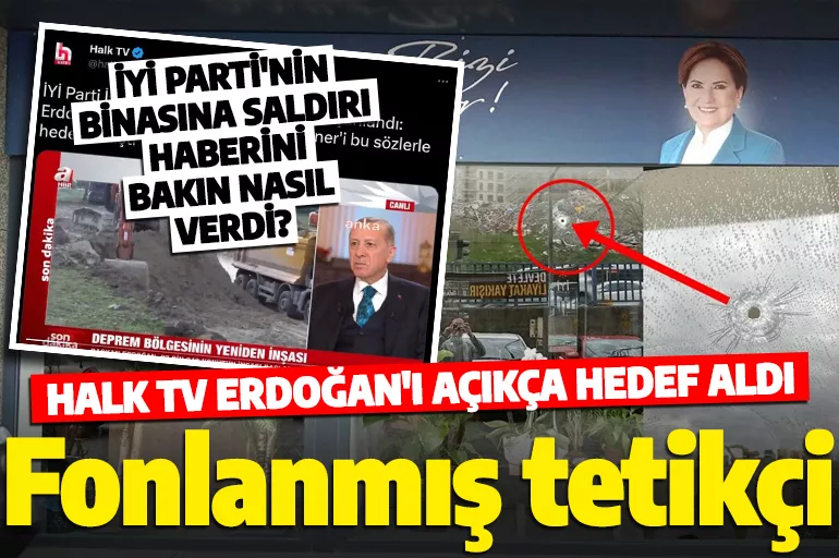 CHP'nin fonladığı Halk TV yine tetikçiliğe soyundu! Erdoğan’ı hedef gösterdi