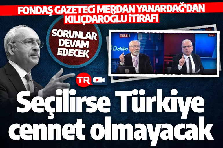 CHP yandaşı Yanardağ: Kılıçdaroğlu seçilirse hayat bayram olmayacak