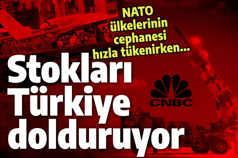 CNBC'den savaş analizi: Boşalan stokları Türkiye dolduruyor! Seri üretim hattı 5 yıl dolu