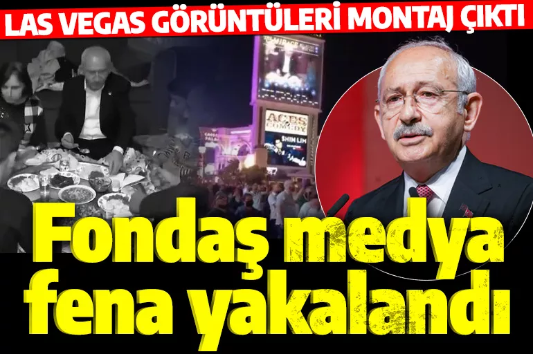 Fondaş medya faka bastı! Kılıçdaroğlu'nun 'Las Vegas görüntüleri' sahte çıktı