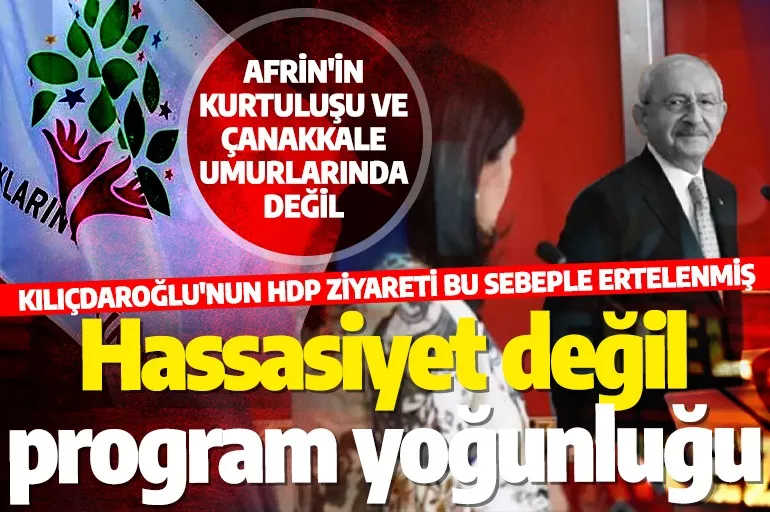 HDP 'Kılıçdaroğlu'nun ziyaretini biz erteledik' dedi: Hassasiyet değil program yoğunluğu