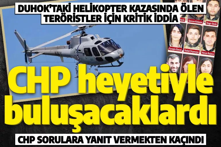 Helikopter kazasında ölen teröristler CHP ile görüşecekti iddiası gündem oldu! CHP sorulara yanıt vermedi