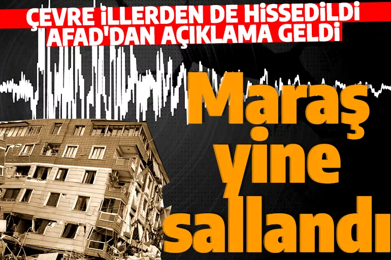 Son dakika: Kahramanmaraş'ta 4,6 büyüklüğünde deprem