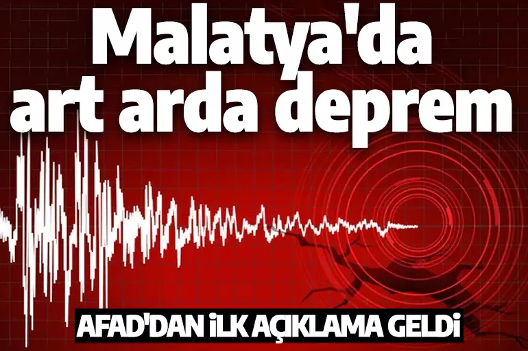 Son dakika: Malatya Pütürge'de peş peşe korkutan depremler