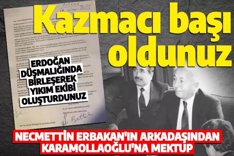 Necmettin Erbakan'ın cezaevi arkadaşından Karamollaoğlu'na CHP tepkisi: Tövbe ediniz!
