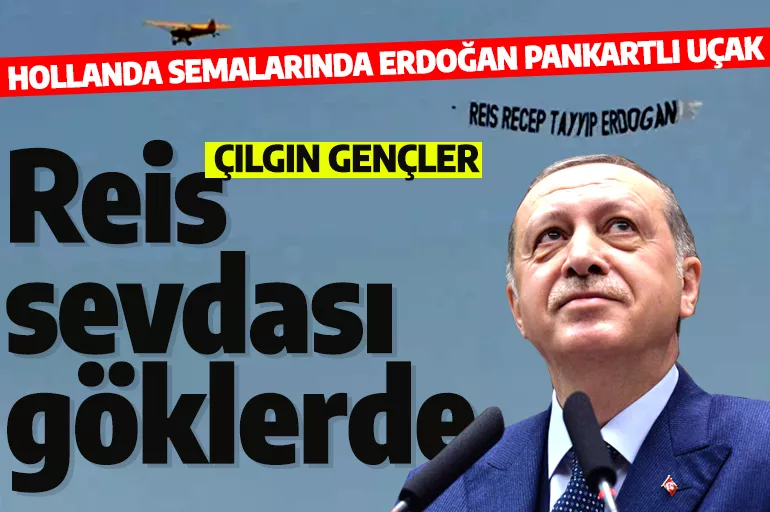 Çılgın Türk gençleri Hollanda semalarında Erdoğan pankartı açtırdı!