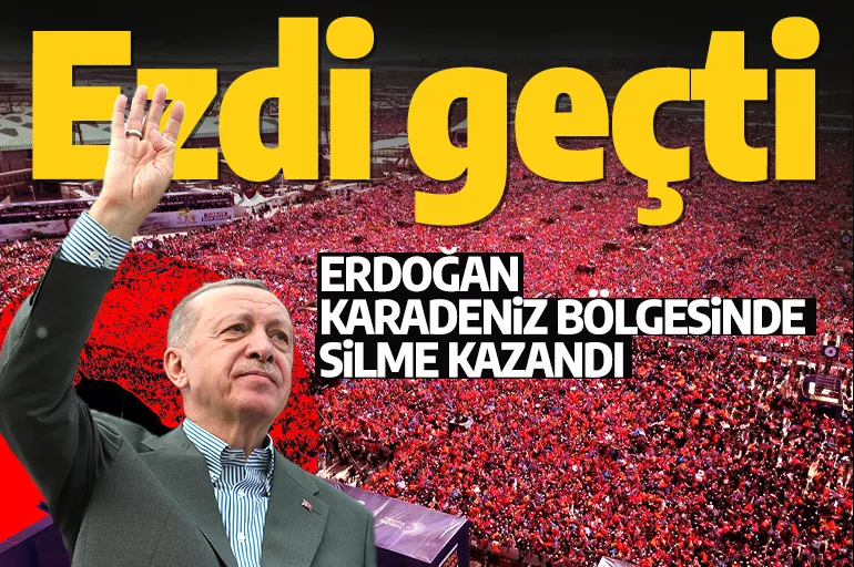 Cumhurbaşkanı Erdoğan, Karadeniz Bölgesinde silme kazandı