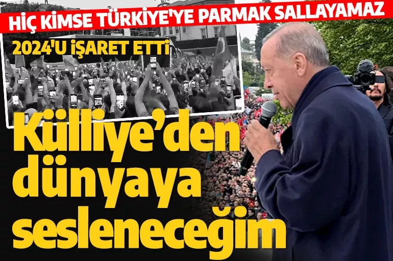Cumhurbaşkanı Erdoğan:  Külliye'den tüm dünyaya sesleneceğiz