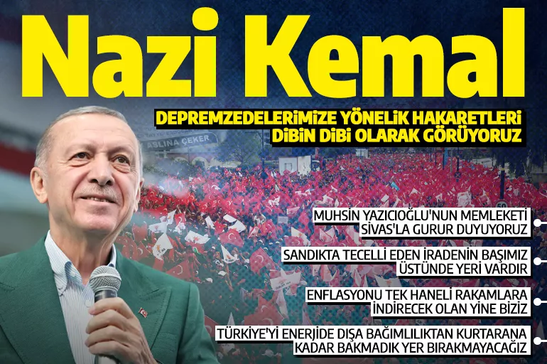Cumhurbaşkanı Erdoğan Sivas'ta konuştu: 'Sandıkta tecelli eden iradenin başımız üstünde yeri vardır'