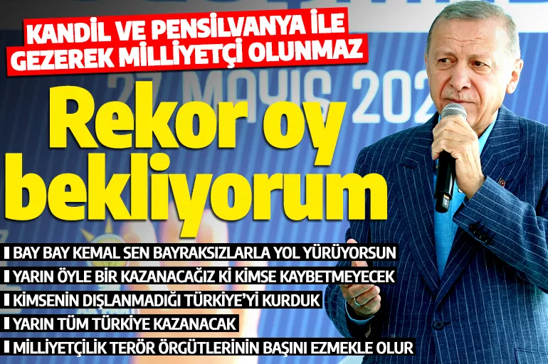 Erdoğan: Yarın kirli eller dışında kimse kaybetmeyecek!