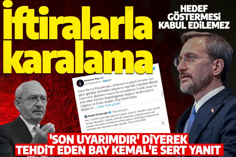 Fahrettin Altun'dan Kılıçdaroğlu'nun tehdidine sert cevap: Hedef göstermesi kabul edilemez