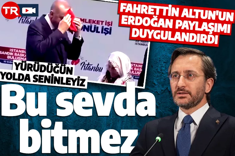 Fahrettin Altun'un Erdoğan paylaşımı duygulandırdı: Yürüdüğün yolda seninleyiz, asla yalnız değilsin!