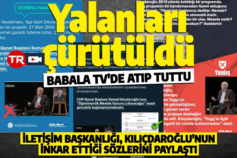 İletişim Başkanlığı, Kemal Kılıçdaroğlu'nun inkar ettiği yalanlarını tek tek çürüttü!