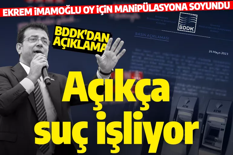 İmamoğlu oy için manipülasyona soyundu! BDDK'dan sert tepki: Açıkça suç işliyor