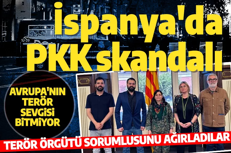 İspanya'dan büyük skandal! Terör örgütü PKK elebaşını ağırladı