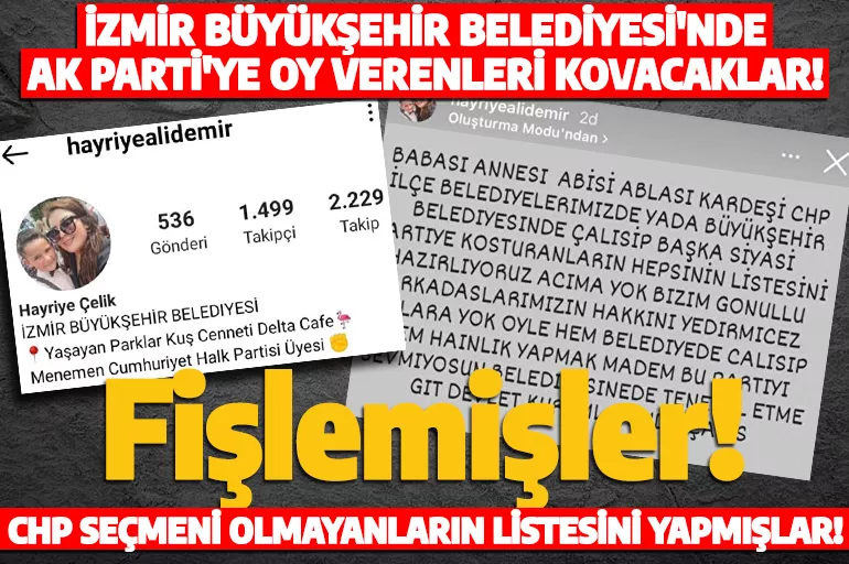 İzmir Büyükşehir Belediyesi'nde fişleme dalgası! AK Parti'ye oy verenleri kovacaklar