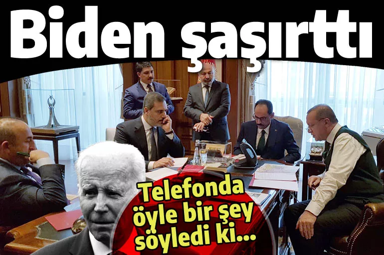 Joe Biden telefonda öyle bir şey dedi ki, Erdoğan ve odadakiler şaştı kaldı