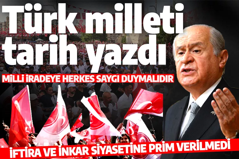 MHP lideri Devlet Bahçeli: Türk milleti tarih yazmıştır