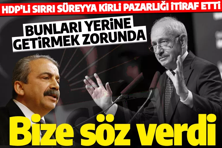 Sırrı Süreyya Önder'den Kılıçdaroğlu'nun 'HDP ile hiçbir pazarlık yapmadık' söylemine yalanlama