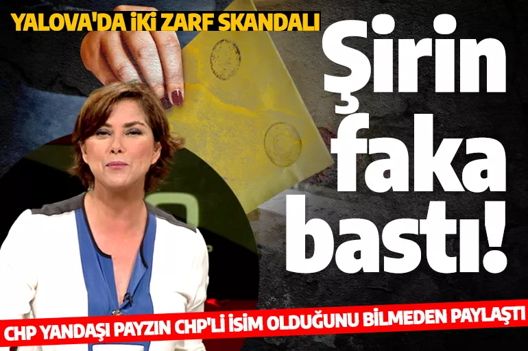 Yalova'da 'iki zarf' skandalı: CHP yandaşı Payzın CHP'li isim olduğunu bilmeden paylaştı!