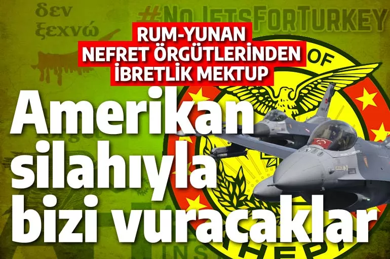 Amerikan silahıyla bizi vuracaklar! Türkiye'nin şantajına boyun eğmeyin