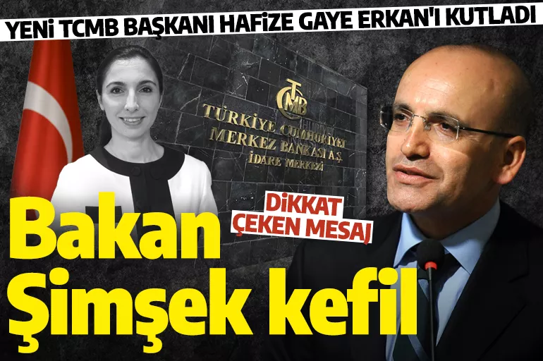 Bakan Şimşek yeni TCMB Başkanı Erkan'a kefil: Bilgisine ve tecrübesine güveniyorum
