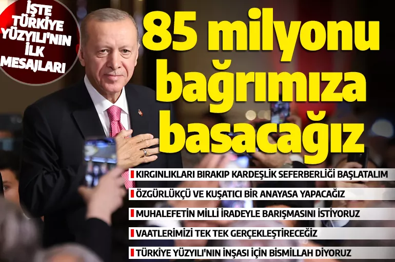 Cumhurbaşkanı Erdoğan'dan Türkiye Yüzyılı'nın ilk mesajları: Büyük kucaklaşmaya ihtiyaç var