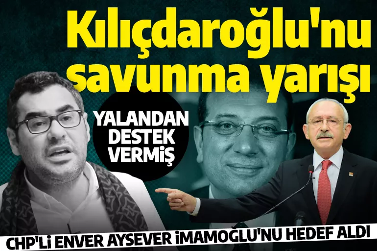 Fondaş gazeteci Enver Aysever İmamoğlu'nu hedef aldı! 'Kılıçdaroğlu'nu yalandan destekledi'