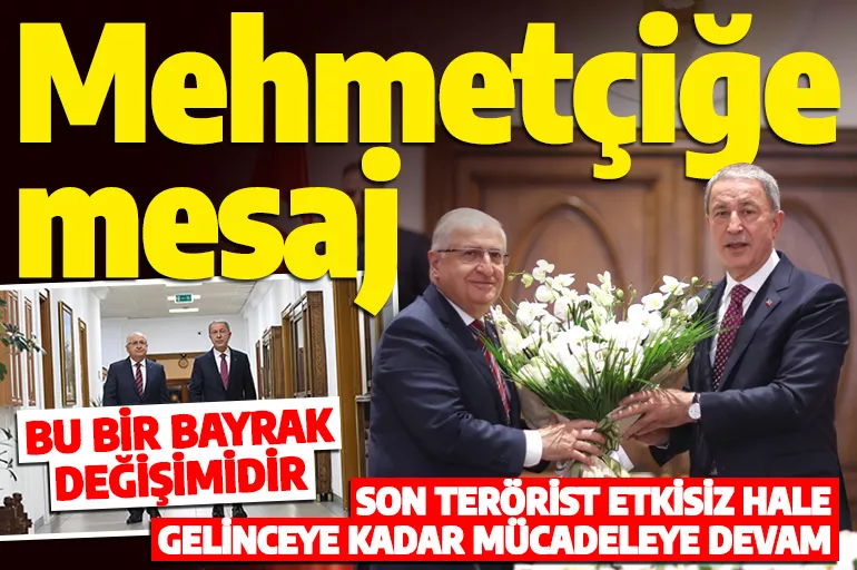 Milli Savunma Bakanı Yaşar Güler ilk mesajı verdi: 'Mücadele sürecek'