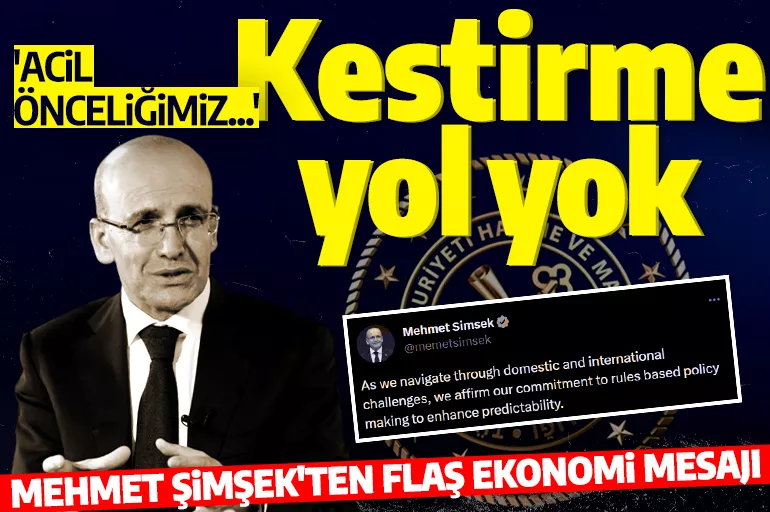 Son dakika: Hazine ve Maliye Bakanı Mehmet Şimşek'ten flaş ekonomi mesajı