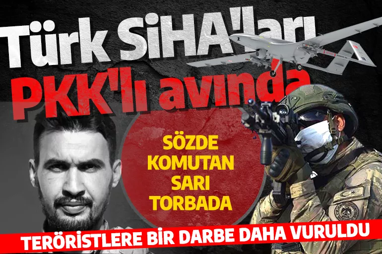 Türk SİHA'ları PKK avında! Teröristlere büyük darbe vuruldu