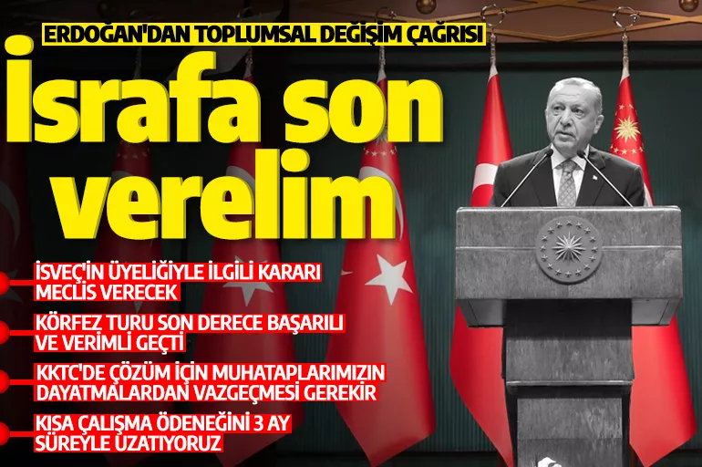 Son dakika... Kabine toplantısı sona erdi: Cumhurbaşkanı Erdoğan'dan önemli açıklamalar!