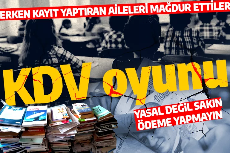 Özel okullarda KDV oyunu! Uzmanlardan velilere uyarı Sakın bu ödemeyi