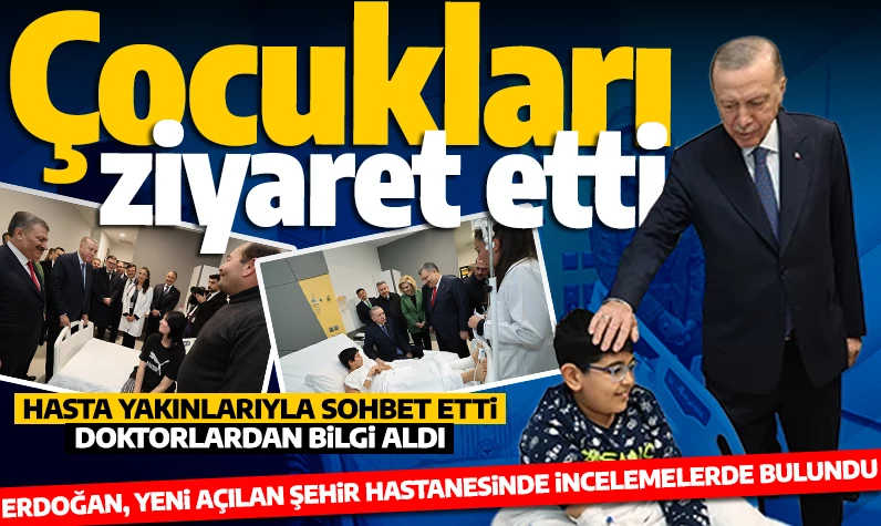 Cumhurbaşkanı Erdoğan'dan İzmir Bayraklı Şehir Hastanesinde tedavi gören çocuklara ziyaret