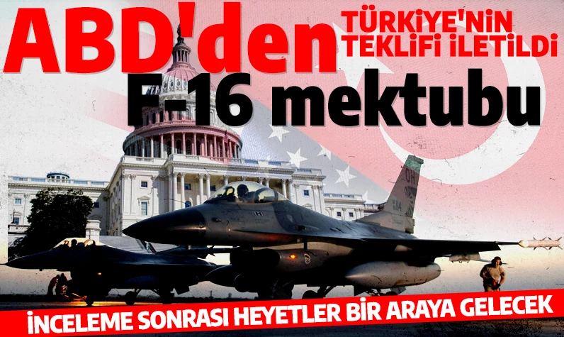 Son dakika: ABD'den Türkiye'ye F-16 mektubu! İnceleme sonrası bir araya gelinecek