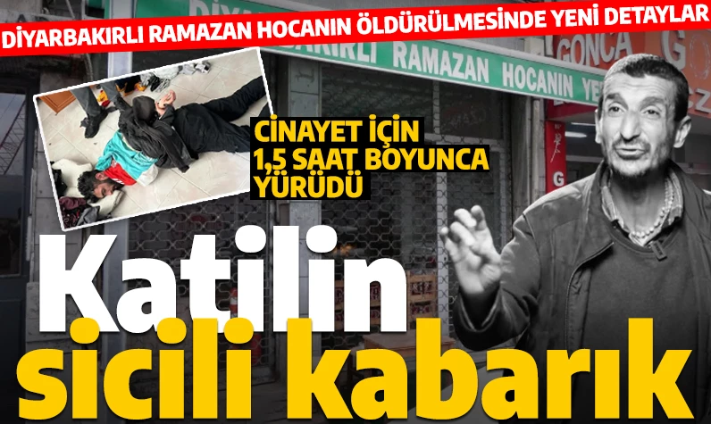 Katilin sicili kabarık! Diyarbakırlı Ramazan Hoca cinayetinde yeni detaylar ortaya çıktı!