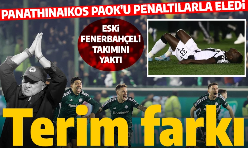Eski Fenerbahçeli PAOK'u yaktı: Panathinaikos, Yunanistan Kupası'nda finalde