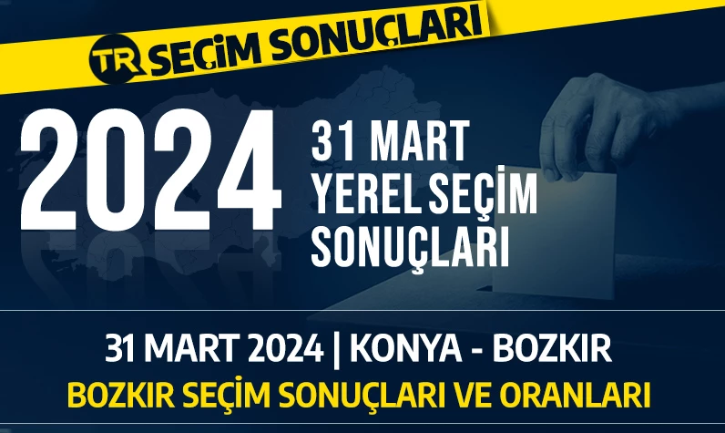 BOZKIR SEÇİM SONUÇLARI | Konya Bozkır'da seçimi AK Parti mi İYİ Parti mi kazandı?