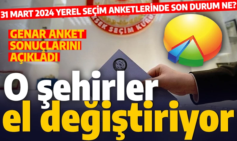 GENAR anket sonuçlarını açıkladı: 31 Mart'ta Hatay, Antalya ve Edirne'de kim kazanacak? AK Parti mi CHP mi önde?