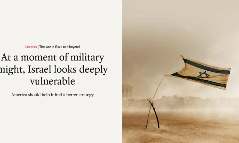 The Economist bile havlu attı: İsrail başarısız oldu (At a moment of military might, Israel looks deeply vulnerable)