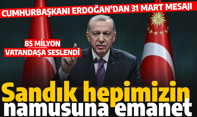 Cumhurbaşkanı Erdoğan'dan seçim çağrısı: Sandık, 85 milyon olarak hepimizin namusuna emanettir