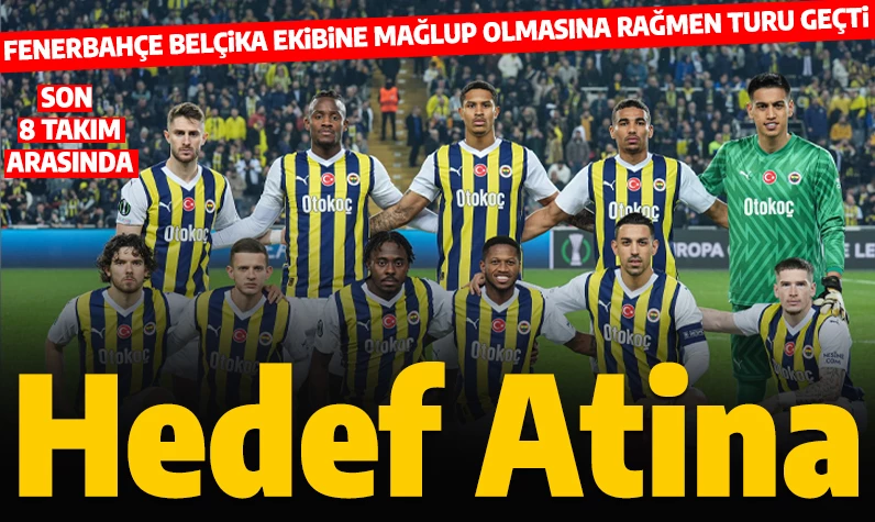 Son dakika... Fenerbahçe, UEFA Konferans Ligi'nde çeyrek finale yükseldi