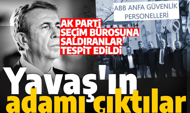 Mansur Yavaş'tan yeni skandal! Belediye çalışanlarına talimat verdi AK Parti seçim bürosuna saldırdılar!