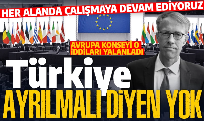 Avrupa Konseyi Sözcüsü Türkiye ile ilgili o iddiaları yalanladı: 'Konseyden ayrılmalı' diyen yok!