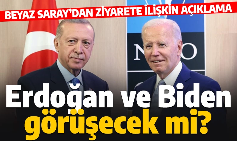 Beyaz Saray'dan açıklama geldi: Cumhurbaşkanı Erdoğan ve Biden görüşecek mi?